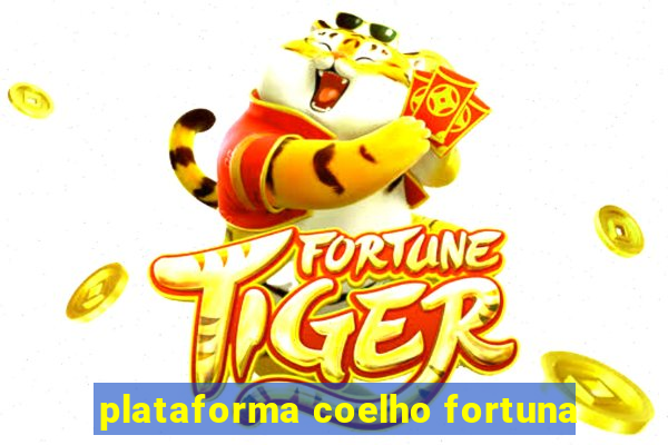 plataforma coelho fortuna